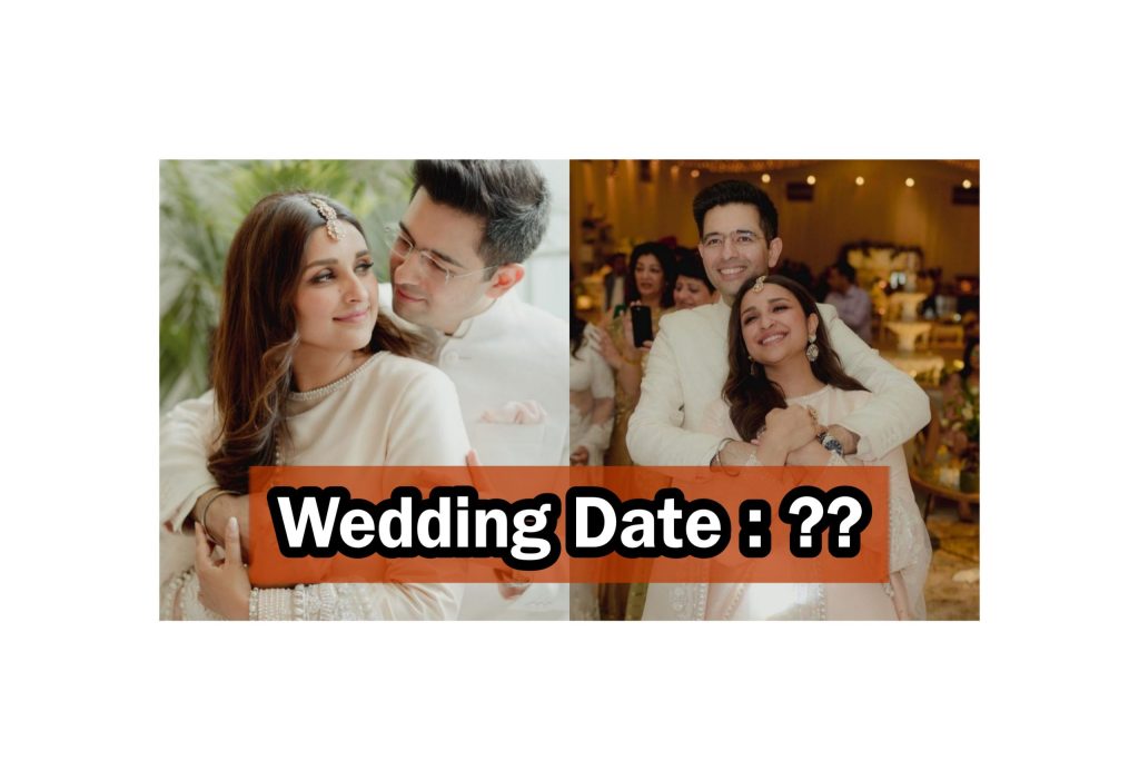 Parineeti Chopra-Raghav Chadha wedding date