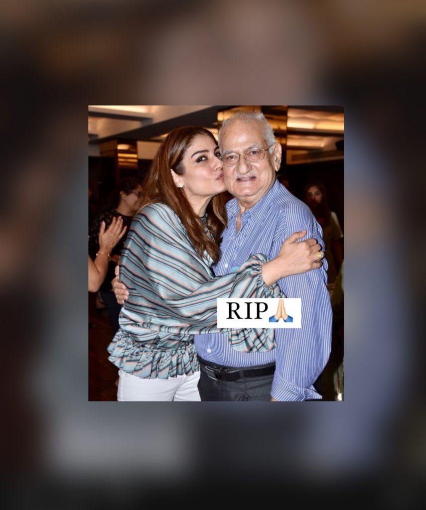 Raveena Tandon father Ravi Tandon passes away