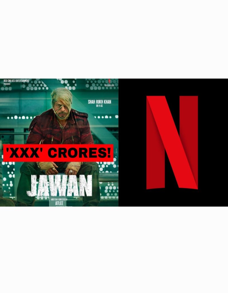 Jawan post-theatrical OTT deal - Rs 120 crores with Netflix