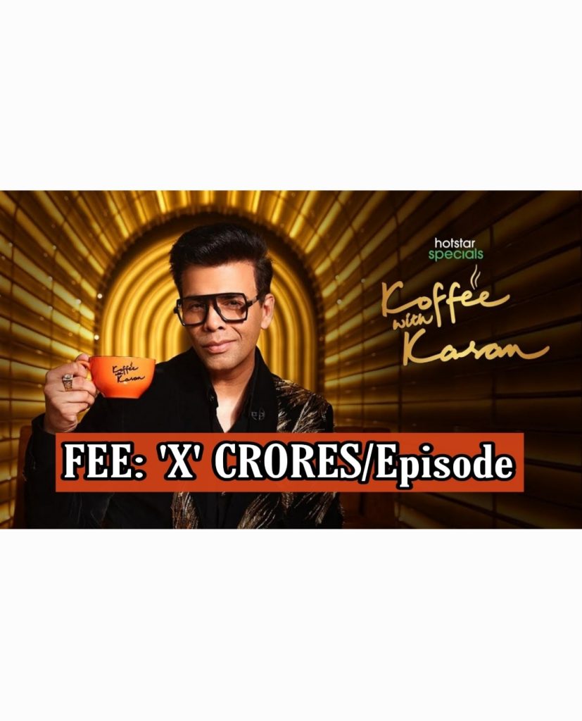 Karan Johar Koffee With Karan season 7 fee