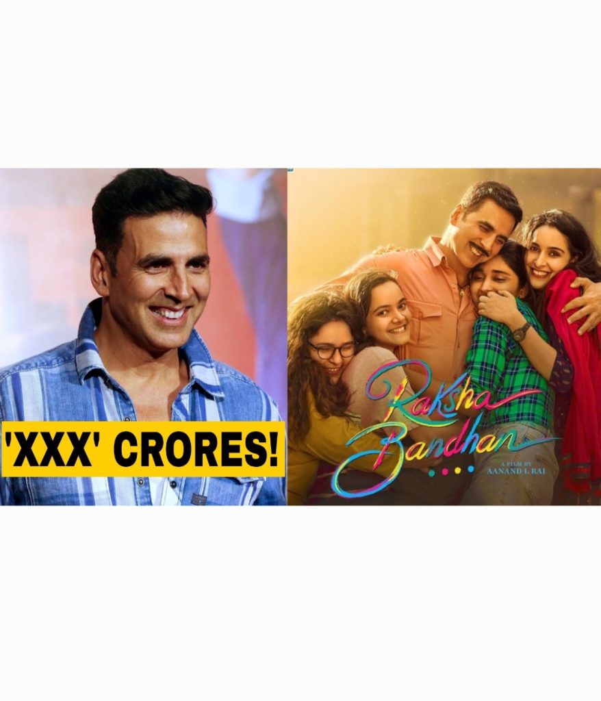 Akshay Kumar Raksha Bandhan fee