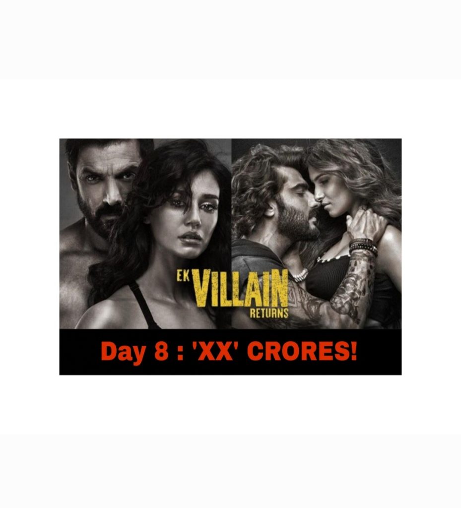 Ek Villain Returns box office collection day 8