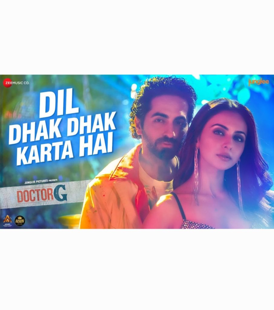 Doctor G new song - Dil Dhak Dhak Karta Hai