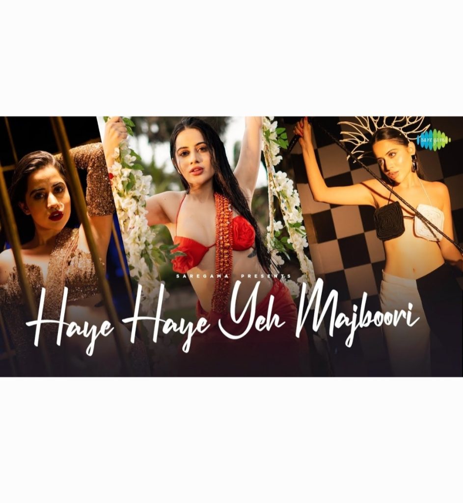 Urfi Javed new song Haye Haye Yeh Majboori