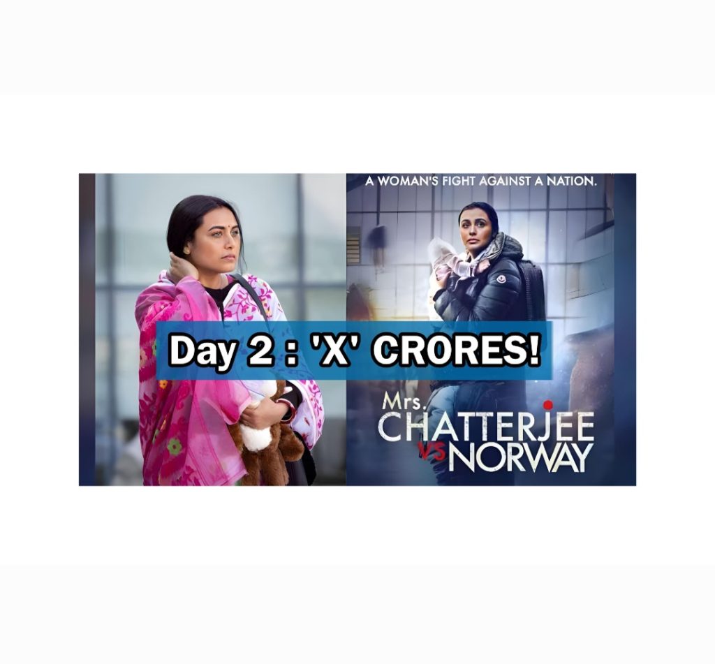 Mrs. Chatterjee Vs Norway 2nd day box office report
