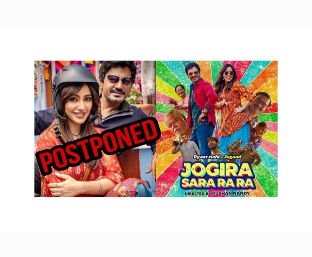 Jogira Sara Ra Ra postponed