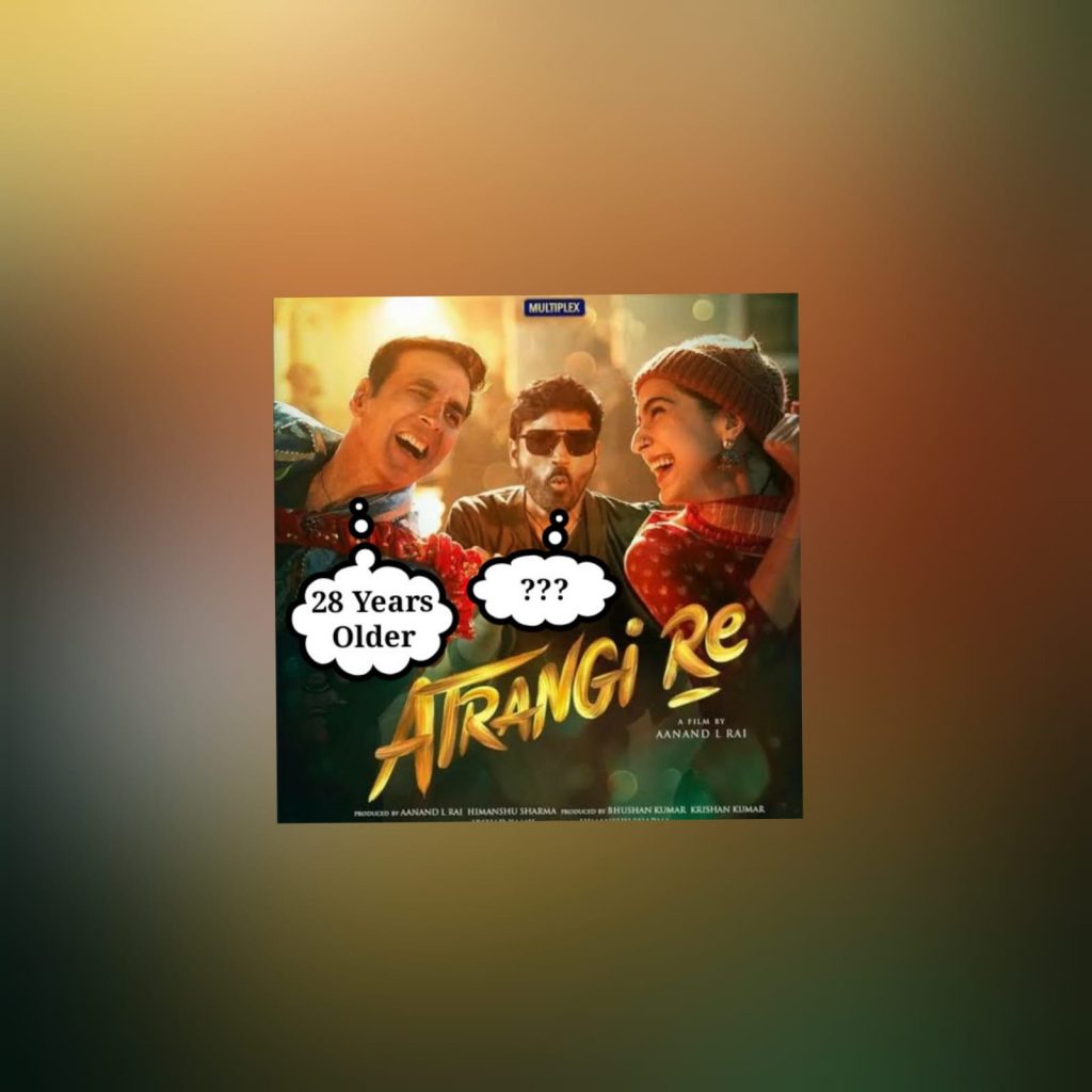 atrangi re age gap - Instant Bollywood