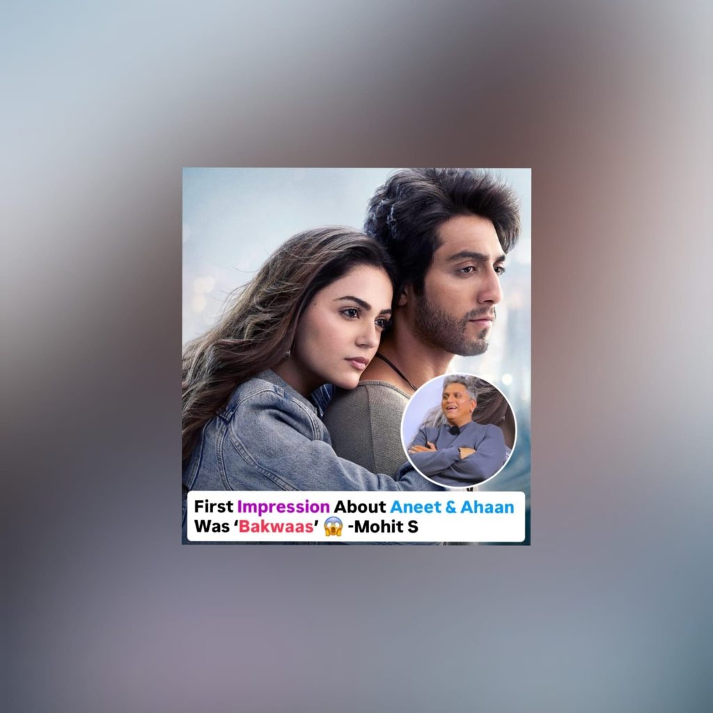 saiyaara aneet padda ahaan panday mohit suri - Instant Bollywood