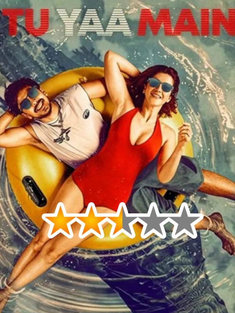 Tu Yaa Main Review
