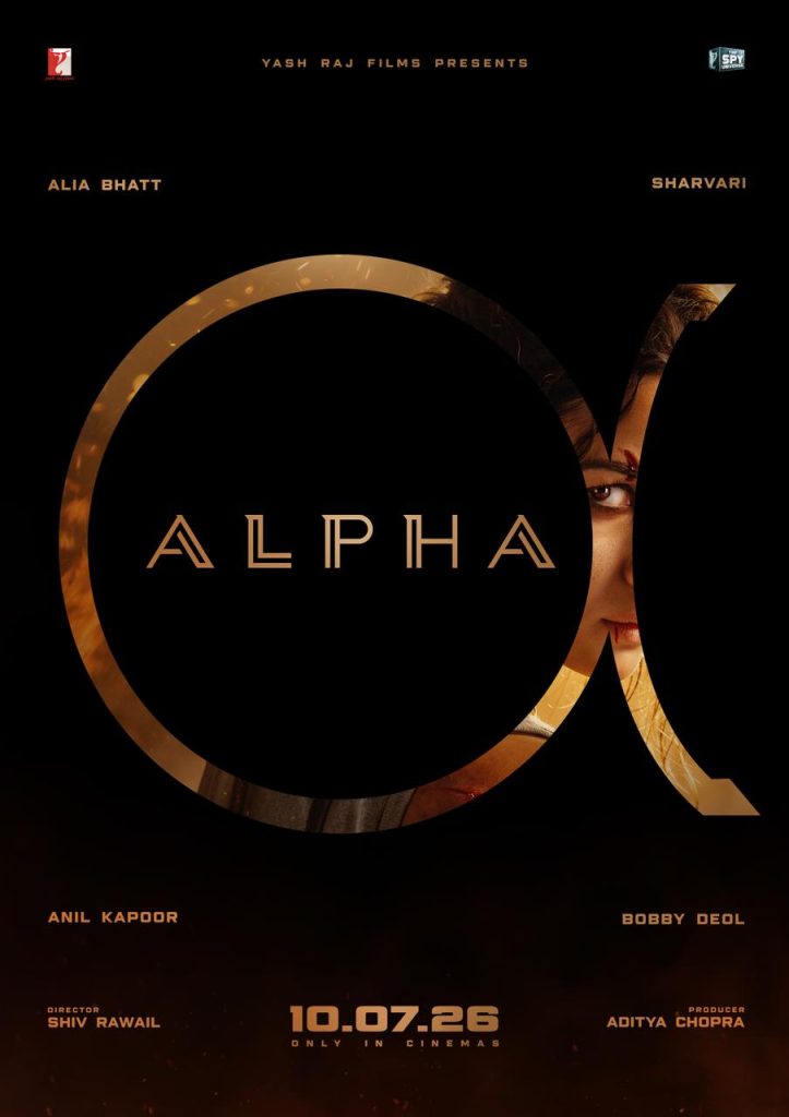 Alia Bhatt's Next Movie - Alpha Release Date Locked - 10 July 2026